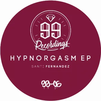 Hypnorgasm EP by Santi Fernández