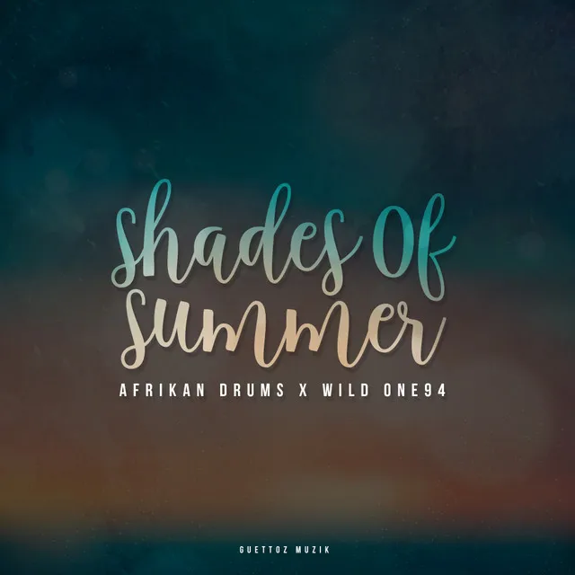 Shades Of Summer