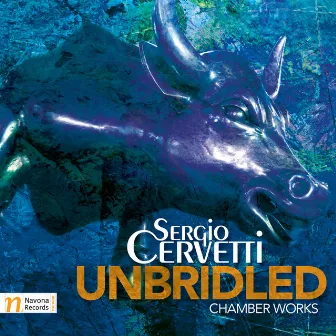 Cervetti: Unbridled by Sergio Cervetti