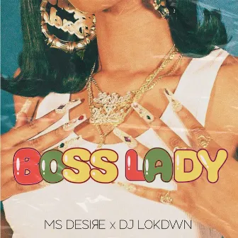 Boss Lady by Ms. Desire