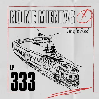 No Me Mientas by Jingle Red