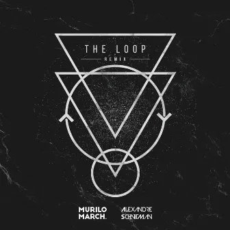 The Loop (Remix) by Murilo March.