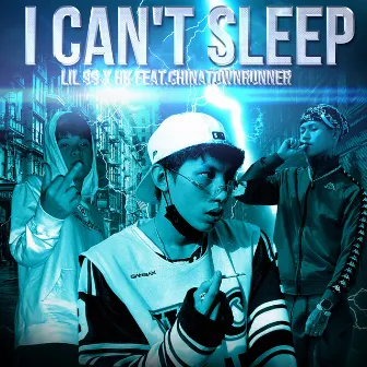 I CAN'T SLEEP by Lil 99