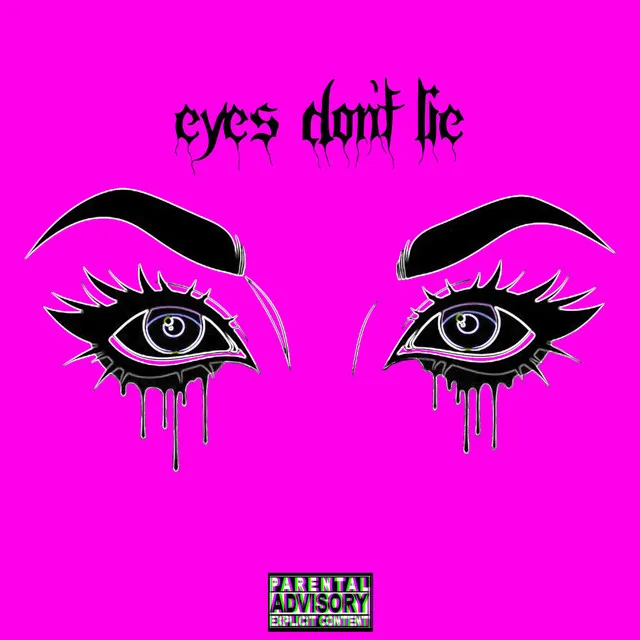 Eyes Don't Lie