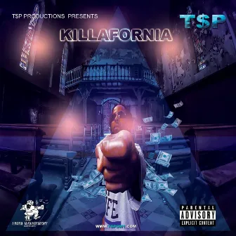 Killafornia by T$P