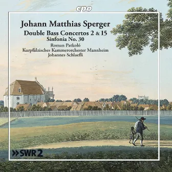 Sperger: Orchestral Works by Johannes Matthias Sperger