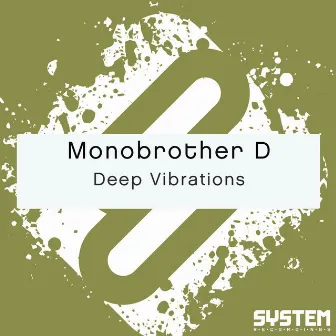 Deep Vibrations by Monobrother D