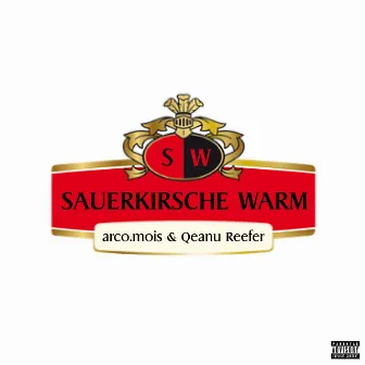 SAUERKIRSCHE WARM by Qeanu Reefer