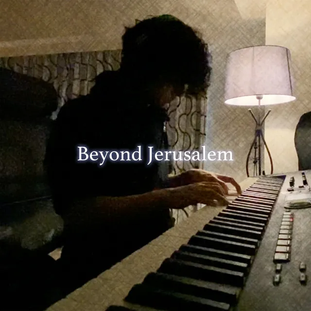 Beyond Jerusalem