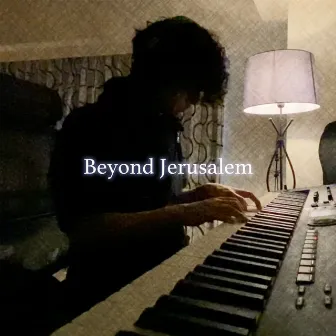 Beyond Jerusalem by HRK