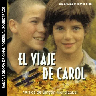 El Viaje de Carol (BSO) by Bingen Mendizábal