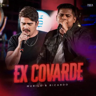 Ex Covarde by Toca Music