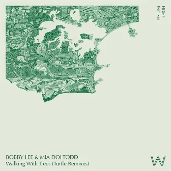 Walking With Trees (Remixes) by Bobby Lee