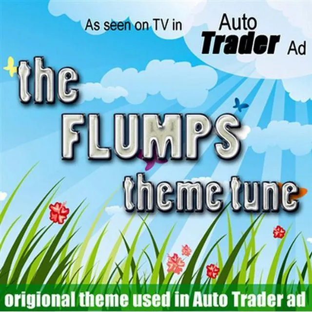 The Flumps Theme Tune (As Featured On The Autotrader Advertisment)