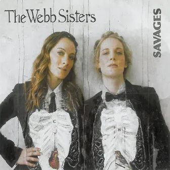 Savages by The Webb Sisters