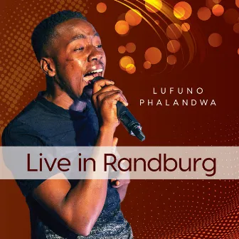 Live in Randburg by Lufuno Phalandwa