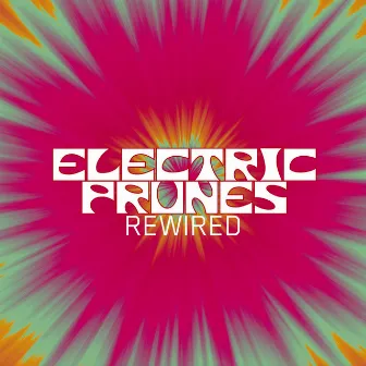 Rewired by The Electric Prunes