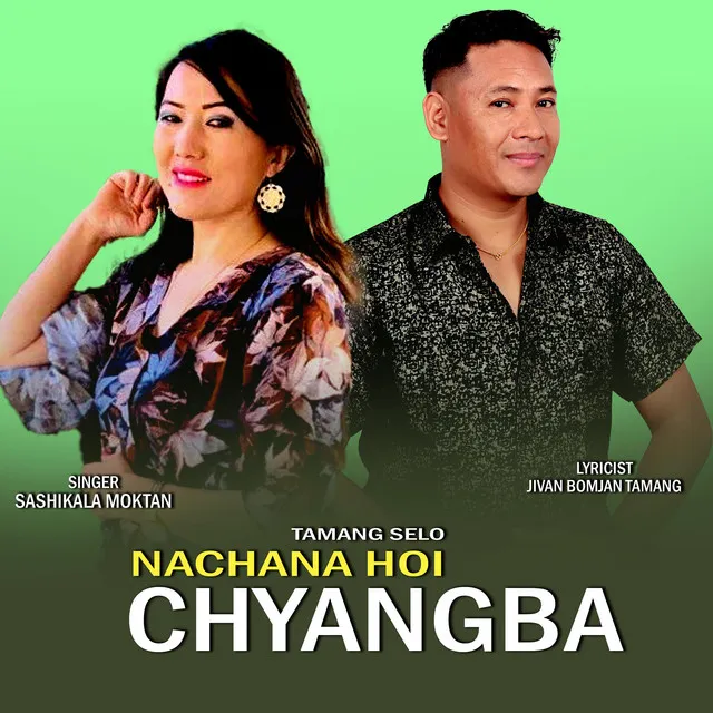 Nachana Hoi chyangba II Tamang Selo Song