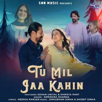 Tu Mil Jaa Kahin by Shweta Pant