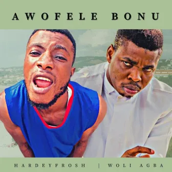 Awofele Bonu by Hardeyfrosh