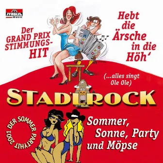 Hebt die Ärsche in die Höhe by Stadlrock