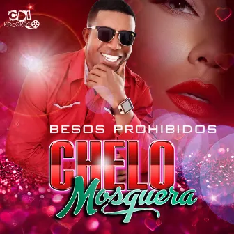 Besos Prohibidos by Chelo Mosquera