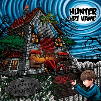 Monster House by Hunter