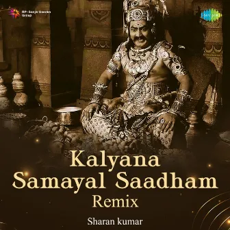 Kalyana Samayal Saadham (Remix) - Single by Thiruchi Loganathan