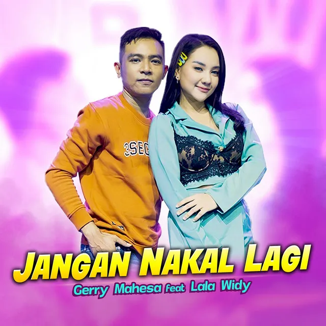 Jangan Nakal Lagi (feat. Lala Widy)