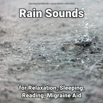 Rain Sounds for Relaxation, Sleeping, Reading, Migraine Aid by Rain Sounds by Keiki Avila