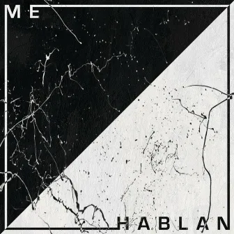 Me Hablan by ELV