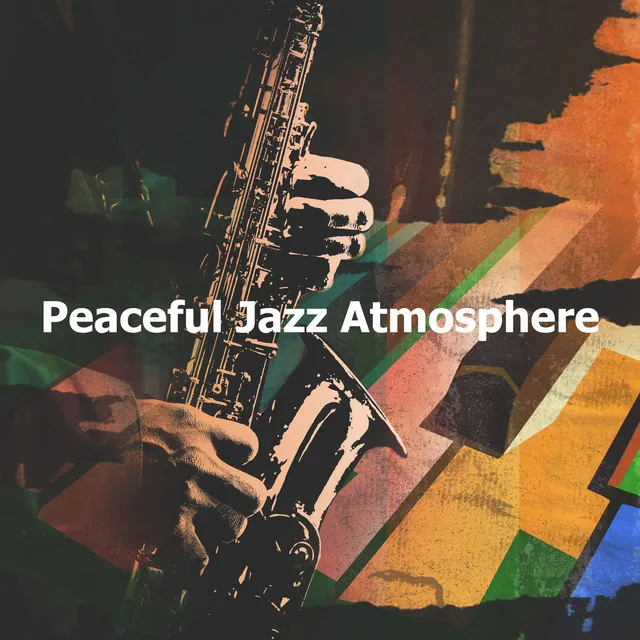 Peaceful Jazz Atmosphere