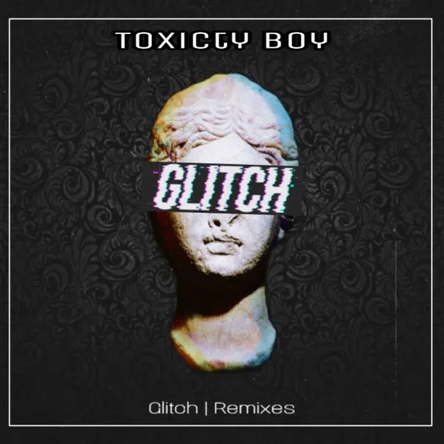 Glitch 2.0 - Remix