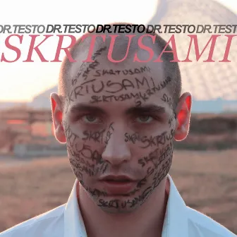 SKRTUSAMI by Dr. Testo