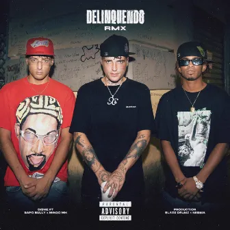 Delinquendo RMX (feat. Sapobully & Mingo MH) by Blaze Drumz