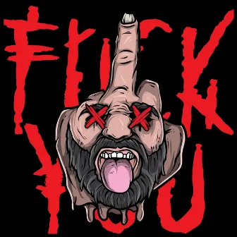 Fuck You by Eyelezz