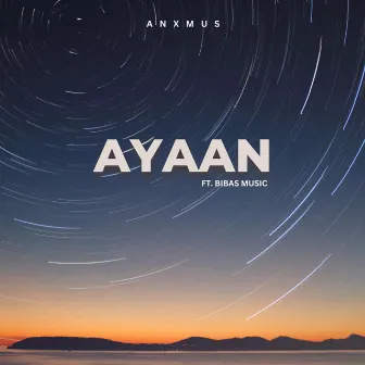 Ayaan by Anxmus Music