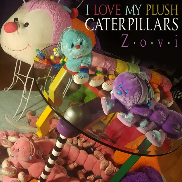 I Love My Plush Caterpillars