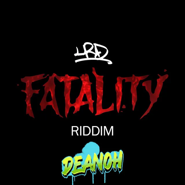 Fatality Riddim XI