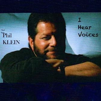 I Hear Voices by Phil Klein