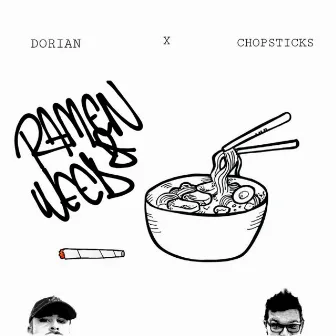 Ramen & Weed by Dorian