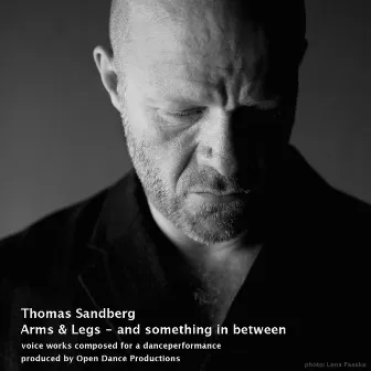 Arms and Legs - And Something in Between by Thomas Sandberg