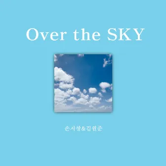 Over the SKY by Kim Won Jun