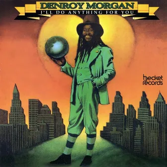 I'll Do Anything for You by Denroy Morgan