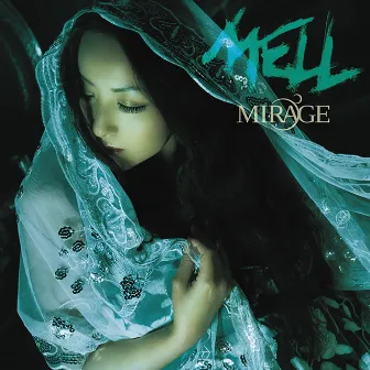 MIRAGE by MELL