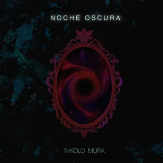 Noche Oscura by Nikolo Mura