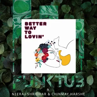 Better Way to Lovin by Tubby