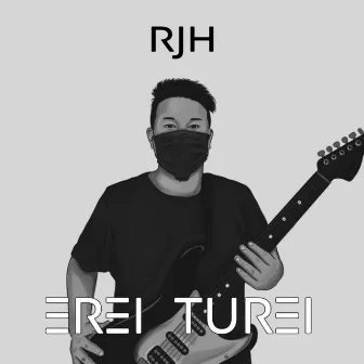 Erei Turei by RJH