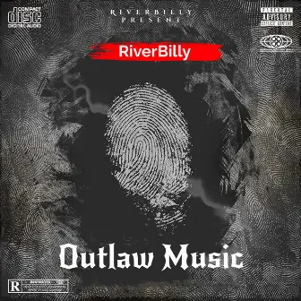 Outlaw Music by River Billy