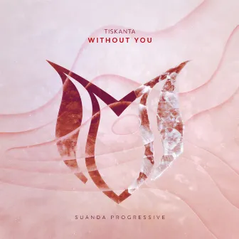 Without You by TISKANTA